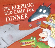 The Elephant Who Came for Dinner