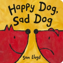Happy Dog, Sad Dog