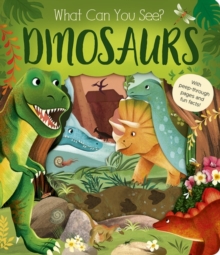 What Can You See? Dinosaurs