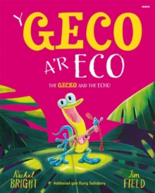 Geco a'r Eco, Y / Gecko and the Echo, The