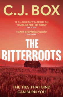 The Bitterroots : A Cassie Dewell Thriller for Fans of Yellowstone