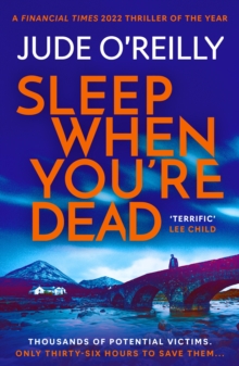 Sleep When You're Dead : An Action-Packed Spy Adventure and Financial Times 2022 Thriller of the Year