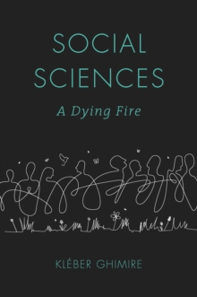 Social Sciences : A Dying Fire