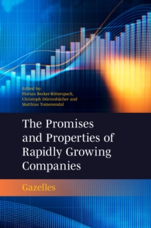 The Promises and Properties of Rapidly Growing Companies : Gazelles