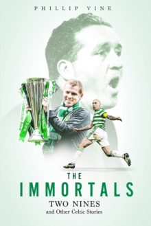 The Immortals : Two Nines and Other Celtic Stories