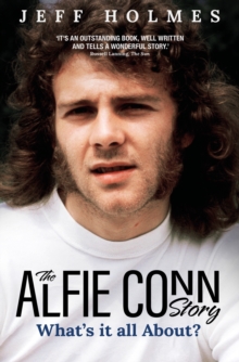 What's it all About? : The Alfie Conn Story