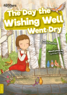 The Day the Wishing Well Went Dry