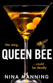 Queen Bee : A brand new addictive psychological thriller from the author of The Bridesmaid