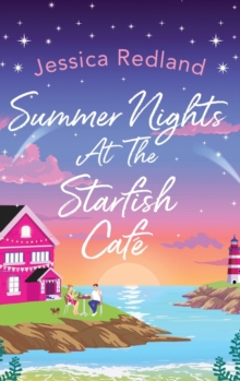 Summer Nights at The Starfish Cafe : The uplifting, romantic read from Jessica Redland