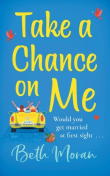 Take a Chance on Me : The perfect uplifting read from the TOP 10 bestselling author of Just The Way You Are