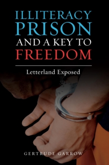 Illiteracy Prison and a Key to Freedom : Letterland Exposed