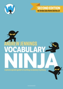 Vocabulary Ninja : A photocopiable guide to teaching vocabulary in primary