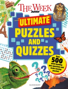 The Week Junior Ultimate Puzzles and Quizzes : Over 200 pages of mind-bending quizzes, sudoku, word searches, crosswords and much more