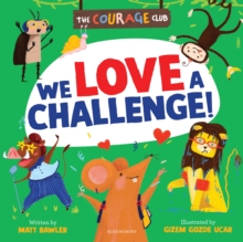 We Love a Challenge! : A growth mindset picture book for children