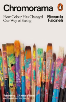 Penguin Books Ltd Chromorama , How Colour Changed Our Way Of Seeing