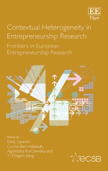 Contextual Heterogeneity in Entrepreneurship Research : Frontiers in European Entrepreneurship Research