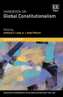 Handbook on Global Constitutionalism : Second Edition