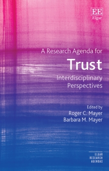 Research Agenda for Trust : Interdisciplinary Perspectives