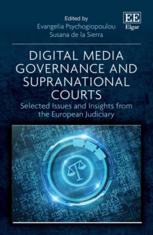 Digital Media Governance and Supranational Courts : Selected Issues and Insights from the European Judiciary