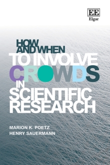 How And When To Involve Crowds In Scientific Research