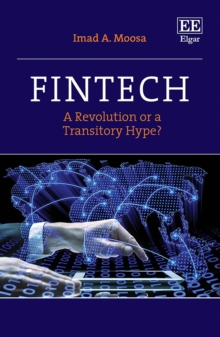 Fintech : A Revolution or a Transitory Hype?