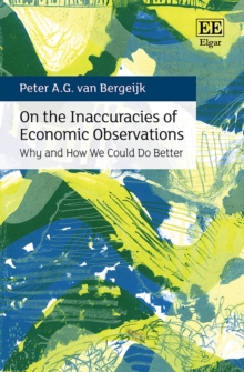 On the Inaccuracies of Economic Observations : Why and How We Could Do Better