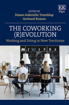 Coworking (R)evolution : Working and Living in New Territories