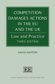 Competition Damages Actions in the EU and the UK