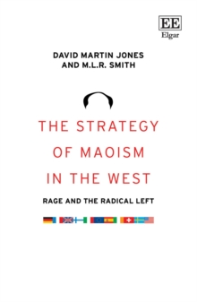 Strategy of Maoism in the West : Rage and the Radical Left