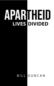 Apartheid : Lives Divided