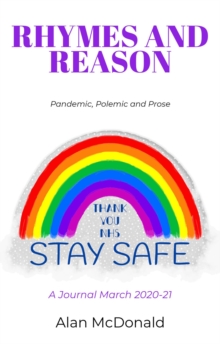 Rhymes and Reason : Pandemic, Polemic and Prose