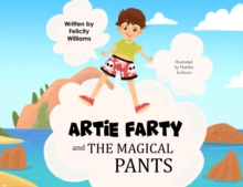 Artie Farty and the Magical Pants