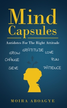 Mind Capsules : Antidotes For The Right Attitude