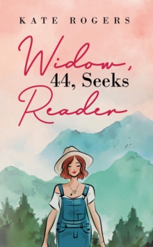 Widow, 44, Seeks Reader