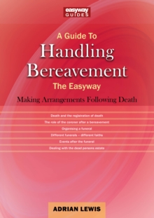 A Guide To Handling Bereavement : The Easyway