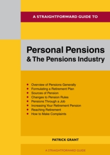 A Straightforward Guide To Personal Pensions And The Pension Industry