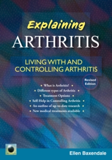 An Emerald Guide To Explaining Arthritis : Living with and Controlling Arthritis