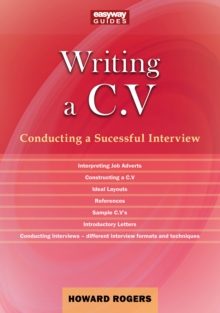 A Guide To Writing A C.v. : Conducting a Successful Interview