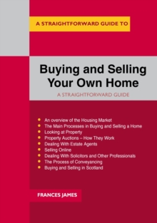 A Straightforward Guide To Buying And Selling Your Own Home Revised Edition - 2024