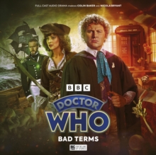 Doctor Who: The Sixth Doctor Adventures: Bad Terms