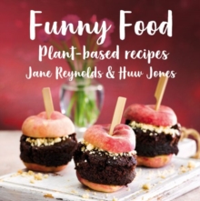 Funny Food : Plant-Based Recipes