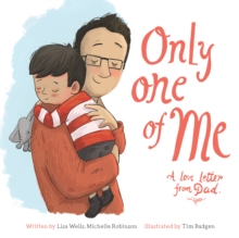 Only One of Me : A Love Letter from Dad