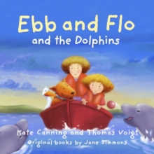 Ebb and Flo and the Dolphins