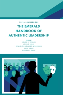 The Emerald Handbook of Authentic Leadership