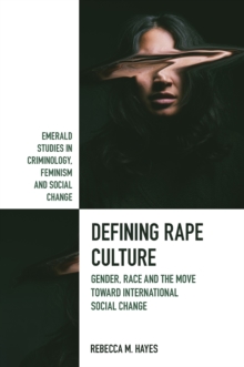 Defining Rape Culture : Gender, Race and the Move Toward International Social Change