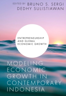 Modeling Economic Growth in Contemporary Indonesia