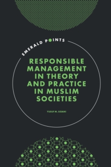 Responsible Management in Theory and Practice in Muslim Societies