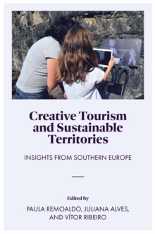 Creative Tourism and Sustainable Territories : Insights from Southern Europe