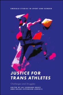 Justice for Trans Athletes : Challenges and Struggles