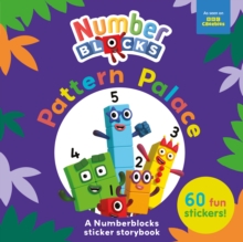 Sweet Cherry Publishing Pattern Palace, A Numberblocks Sticker Storybook